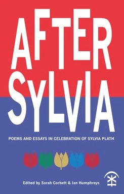 Cover of After Sylvia: Poems and Essays in Celebration of Sylvia Plath
